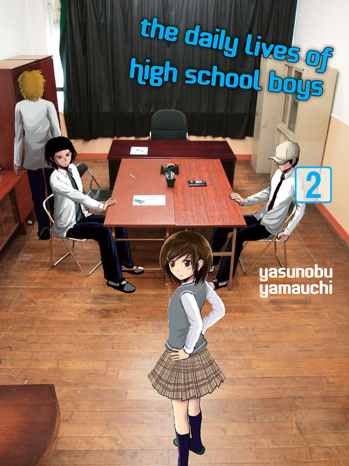 Title details for The Daily Lives of High School Boys 2 by Yasunobu Yamauchi - Available